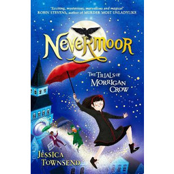 Nevermoor: The Trials of Morrigan Crow (Term 2)